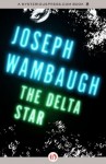 The Delta Star - Joseph Wambaugh