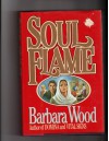 Soul Flame - Barbara Wood