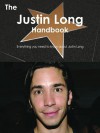 The Justin Long Handbook - Everything You Need to Know about Justin Long - Emily Smith