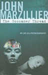 The Gossamer Thread: My Life as a Psychotherapist - John S. Marzillier