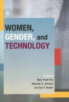 WOMEN GENDER AND TECHNOLOGY - Mary Frank Fox, Mary Frank Fox, Deborah G. Johnson