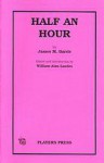 Half an Hour - J.M. Barrie