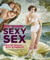 The Sexy Book of Sexy Sex - Kristen Schaal, Rich Blomquist, Michael Kupperman, Lisa Hanawalt