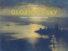 Glorious Sky: Herbert Katzman's New York - Julia Blaut, Alison Lurie, Katherine E. Manthorne, Jullian Russo, Susan Jones