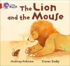 Lion and the Mouse - Anthony Robinson