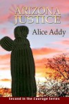 Arizona Justice: Vernon's Story - Alice Addy