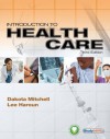 Introduction to Health Care - Dakota (Dakota Mitchell) Mitchell, Lee Haroun, Adrian Mitchell