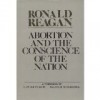 Abortion and the Conscience of the Nation - Ronald Reagan