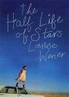 The Half Life Of Stars - Louise Wener