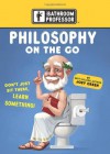 Philosophy on the Go (Bathroom Professor) - Joey Green