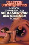 Sie kamen von den Sternen - Marion Zimmer Bradley, Uwe Anton