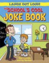 The School's Cool Joke Book - Sean Connolly, Kay Barnham