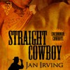 Straight Cowboy - Jan Irving