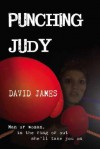 Punching Judy - David James