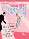 Drive Men Crazy - Jamie Callan