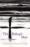 The Bishop's Man - Linden MacIntyre