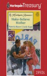 Make-Believe Mother - Pamela Bauer