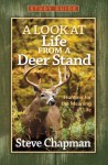 A Look at Life from a Deer Stand Study Guide - Steve Chapman