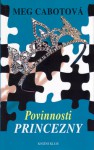 Povinnosti princezny (Princezniny deníky, #4) - Meg Cabot, Eva Lapáčková