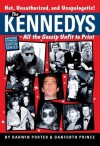 The Kennedys: All the Gossip Unfit for Print - Darwin Porter, Danforth Prince