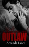 Outlaw - Amanda Lance