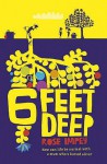 Six Feet Deep - Rose Impey