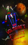 Voltaire's Excellent Adventure - Martin D. Gibbs, Arthur Graham