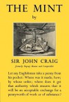 The Mint: A History of the London Mint from A.D. 287 to 1948 - John Craig