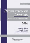 Regulation of Lawyers: Statutes & Standards, 2014 Supplement - Stephen Gillers