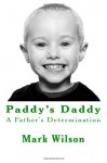 Paddy's Daddy - Mark Wilson