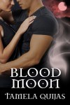 Blood Moon - Tamela Quijas