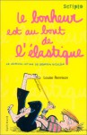 Le bonheur est au bout de l'élastique (Le Journal intime de Georgia Nicolson, #2) - Louise Rennison