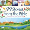 99 Stories from the Bible - Juliet David, Elina Ellis