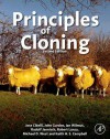 Principles of Cloning - Ian Wilmut, Rudolf Jaenisch, John Gurdon, Robert P. Lanza, Michael West, Keith H S Campbell