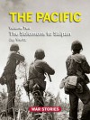 The Pacific Volume Two: To Solomons to Saipan - Jay Wertz