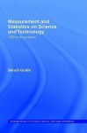 Measurement and Statistics on Science and Technology: 1920 to the Present - Benoit Godin