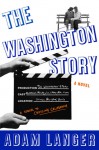 The Washington Story - Adam Langer