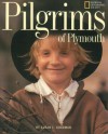 Pilgrims Of Plymouth - Susan E. Goodman