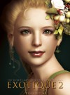 EXOTIQUE 2: The World's Most Beautiful CG Characters - Daniel P. Wade, Daniel Wade, Daniel P. Wade