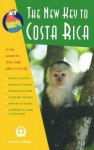 The New Key to Costa Rica: A Wild and Crazy Guide to Celebrating Your True Self - Beatrice Blake