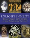 Enlightenment: Discovering The World In The Eighteenth Century - Kim Sloan, Andrew Burnett