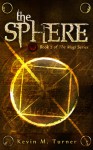 The Sphere - Kevin M. Turner