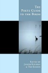 The Poet's Guide to the Birds - Judith Kitchen, Ted Kooser