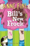 Bill's New Frock - Anne Fine