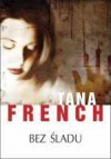 Bez śladu - Tana French