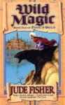 Wild Magic (Fool's Gold) - Jude Fisher