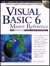 Visual Basic 6 Master Reference: The Definitive Visual Basic Reference [With *] - IDG Books Worldwide