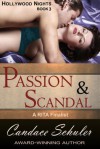 Passion and Scandal (the Hollywood Nights Series, Book 3) - Candace Schuler