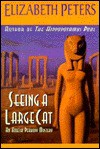 Seeing a Large Cat - Elizabeth Peters