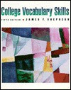 College Vocabulary Skills - James F. Shepherd